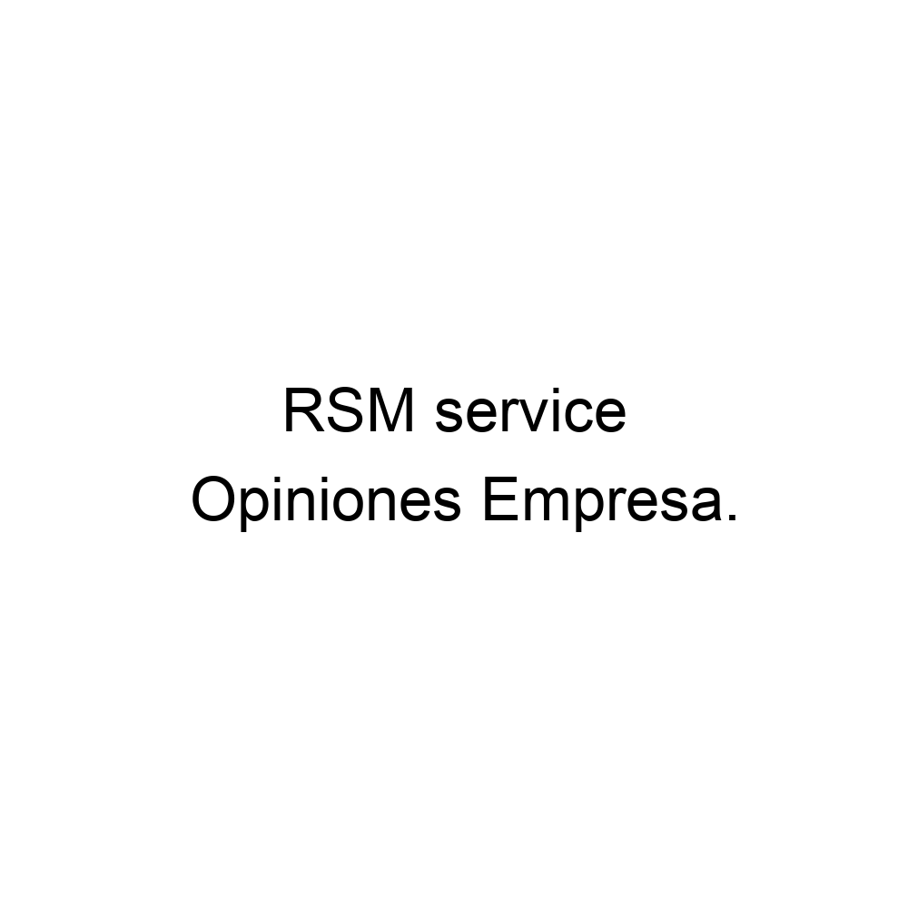 Opiniones rsm service 